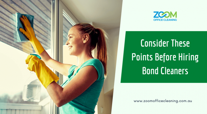 Important Points to Consider Before Hiring Bond Cleaners