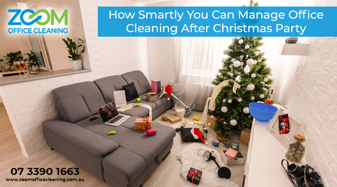 How Smartly You Can Manage Office Cleaning After Christmas Party